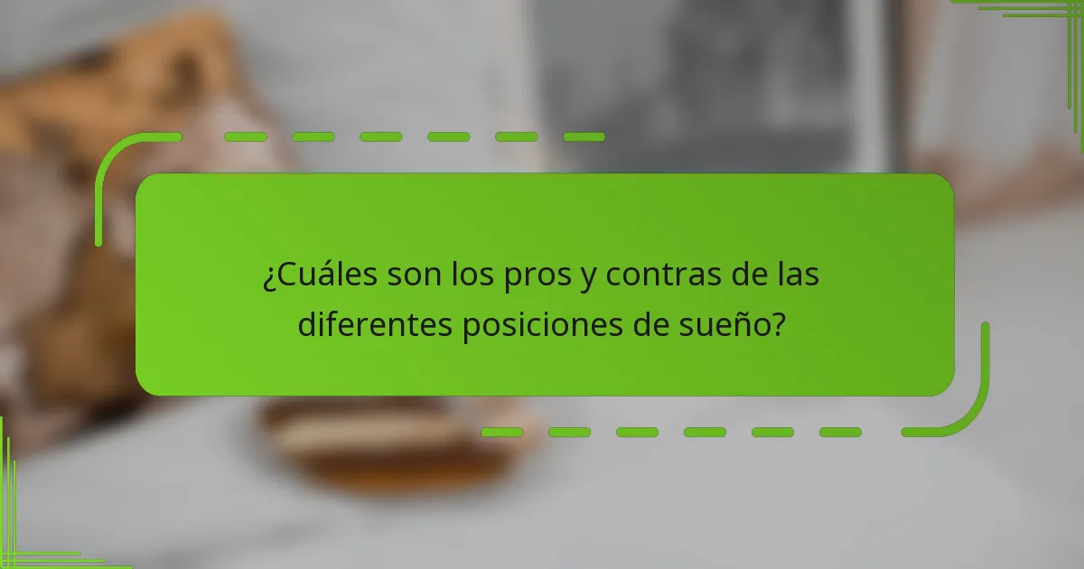 ¿Cuáles son los pros y contras de las diferentes posiciones de sueño?